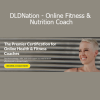 Dala McDevitt DLDNation Online Fitness and Nutrition Coach course