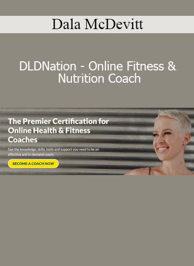 Dala McDevitt DLDNation Online Fitness and Nutrition Coach course