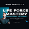 Dinesh Kumar Life Force Mastery 2025 course