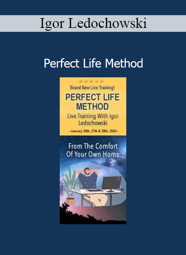 Igor Ledochowski Perfect Life Method course