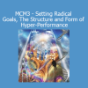Dr. Joseph Riggio MCM3 Setting Radical Goals Hyper-Performance course