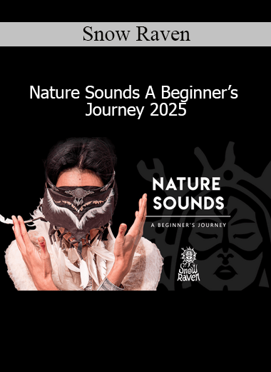 Snow Raven Nature Sounds A Beginner’s Journey 2025 course