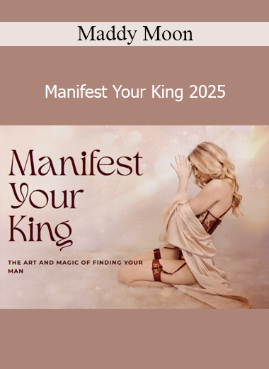 Maddy Moon Manifest Your King 2025 course