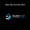 Antonio Edwards Slow Flip Formula 2024 course