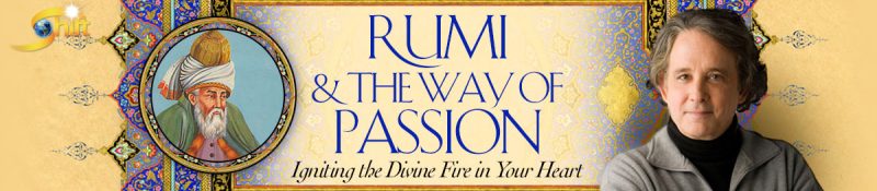 Andrew Harvey - Rumi and the Way of Passion