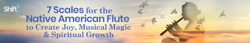 Christine Stevens - 7 Scales for the Native American Flute to Create Joy, Musical Magic & Spiritual Growth 2022