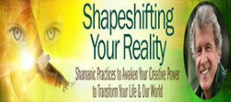 John Perkins - Shapeshifting Your Reality