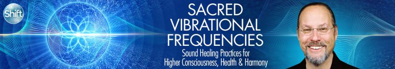Jonathan Goldman - Sacred Vibrational Frequencies 2023