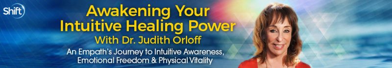 Judith Orloff, MD - Awakening Your Intuitive Healing Power 2023