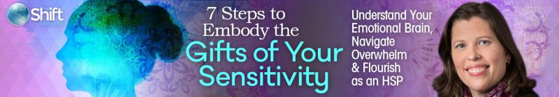 Julie Bjelland - 7 Steps to Embody the Gifts of Your Sensitivity