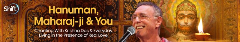 Krishna Das - Hanuman, Maharaj-ji & You 2022