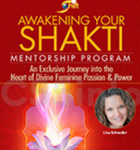 Lisa Schrader - Awakening Your Shakti Mentorship Program