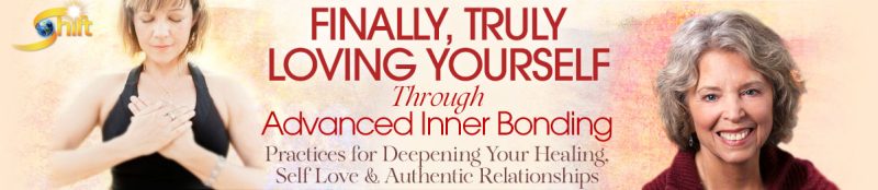 Margaret Paul - Finally, Truly Loving Yourself Through Advanced Inner Bonding
