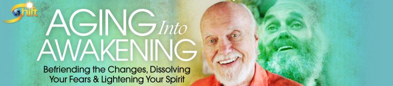 Ram Dass - Aging into Awakening