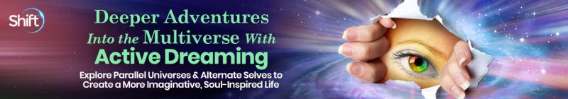 Robert Moss - Deeper Adventures Into the Multiverse With Active Dreaming 2022