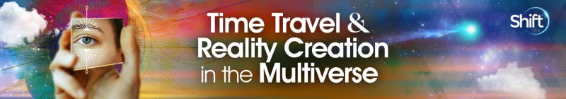 Robert Moss - Time Travel & Reality Creation In The Multiverse 2022