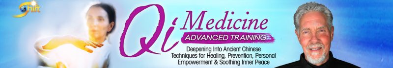 Roger Jahnke - Qi Medicine Advanced Training