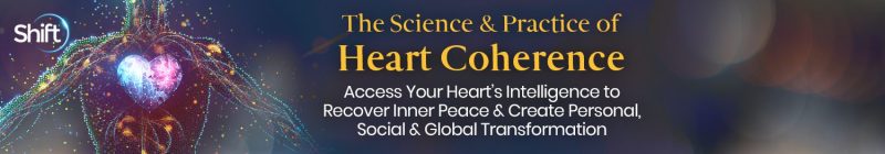 Rollin McCraty - The Science & Practice of Heart Coherence 2022