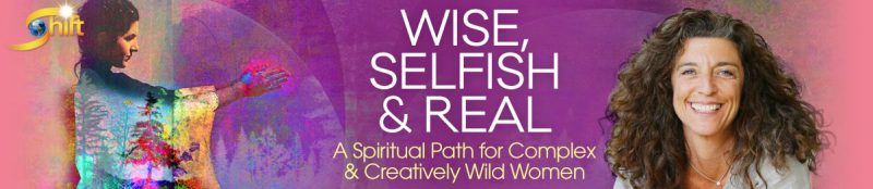 Sarah Marshank - Wise, Selfish & Real