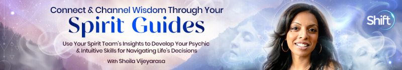 Sheila Vijeyarasa - Connect & Channel Wisdom Through Your Spirit Guides 2023