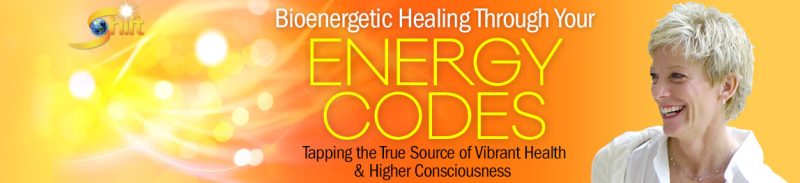 Sue Morter - Bioenergetic Healing Through Your Energy Codes