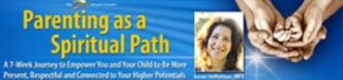 Susan Stiffelman - Parenting as a Spiritual Path