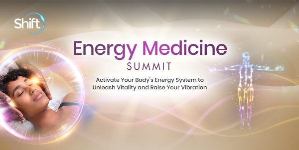 The Shift Network - Energy Medicine Summit 2021