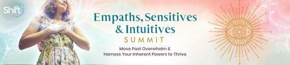 The Shift Network sharing insightful excerpts from the Empaths, Sensitives & Intuitives Summit featuring tools for energetic balance and emotional resilience