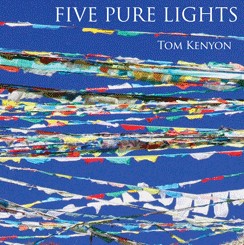 Tom Kenyon - Five Pure Lights