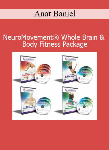 Anat Baniel teaching NeuroMovement Whole Brain & Body Fitness video course for enhancing physical and cognitive performance