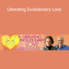 Andrew Harvey and Chris Saade presenting Liberating Evolutionary Love for sacred activism, heart-centered consciousness, and collective transformation