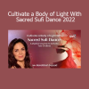 Banafsheh Sayyad performing sacred Sufi dance to awaken divine light, spiritual presence, and embodied devotion
