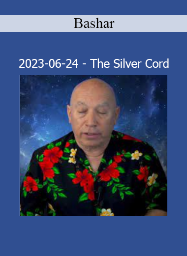 Bashar delivering The Silver Cord transmission on 2023-06-24 exploring higher consciousness and multidimensional connection