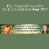 Becca Williams presenting The Power of Cannabis for Emotional Freedom 2025 – a guided journey using cannabis for healing, release, and emotional liberation