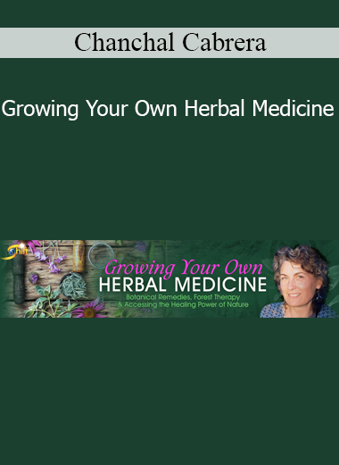 Chanchal Cabrera presenting Growing Your Own Herbal Medicine for home herbalism, plant-based healing, and self-sufficient wellness