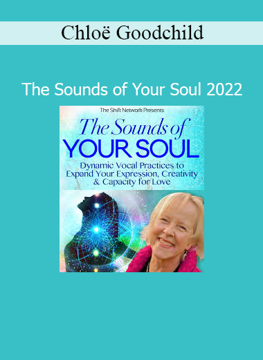Chloë Goodchild guiding sacred voice practices to awaken self-expression, inner peace, and the sound of the soul