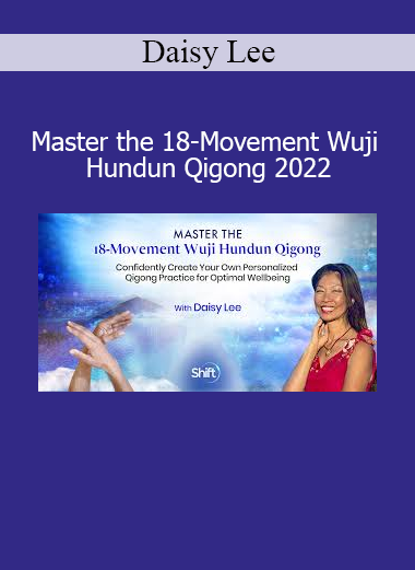 Daisy Lee demonstrating the 18-movement Wuji Hundun Qigong form to cultivate inner harmony, vitality, and fluid energy flow