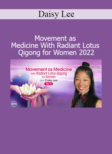 Daisy Lee demonstrating Radiant Lotus Qigong movements designed to support women’s health, vitality, and emotional balance