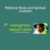 David Crow teaching a 7-module course on medicinal plants for healing, spiritual awakening, and ecological awareness