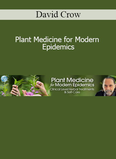 David Crow teaching the use of medicinal plants to address modern health challenges and support holistic healing