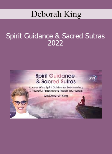 Deborah King presenting Spirit Guidance & Sacred Sutras 2022 – a journey into spiritual connection, ancient wisdom, and intuitive empowerment
