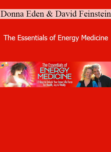 Donna Eden and David Feinstein demonstrating foundational energy medicine techniques for healing and vitality