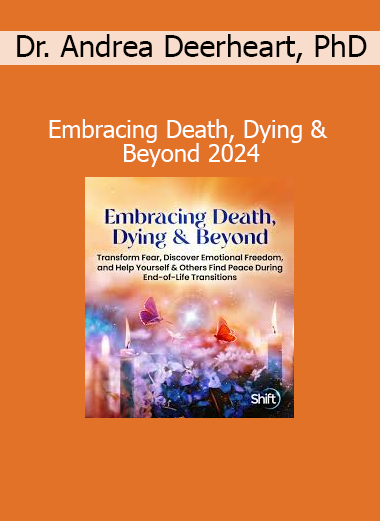 Dr. Andrea Deerheart teaching compassionate approaches to death and dying in Embracing Death, Dying & Beyond 2024