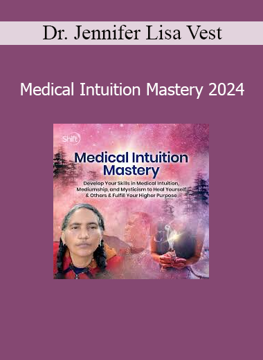 Dr. Jennifer Lisa Vest teaching advanced medical intuition techniques to support deep healing and intuitive diagnosis in 2024