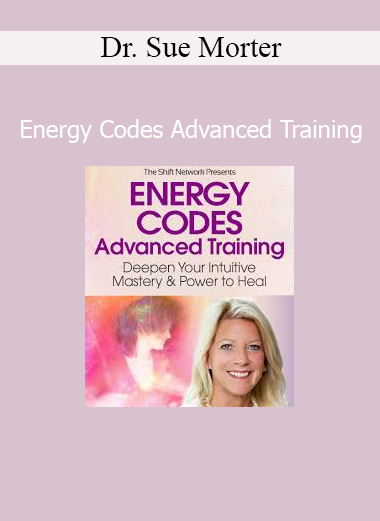 Dr. Sue Morter teaching advanced Energy Codes practices for embodiment, healing, and spiritual awakening