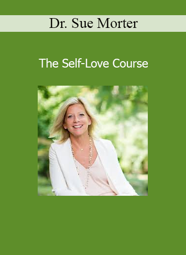 Dr. Sue Morter teaching energy healing and embodiment practices to cultivate deep, lasting self-love