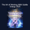 Dr. William Bloom teaching how to sense, direct, and harmonize subtle energy fields in 2025 course