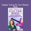 Eileen McKusick guiding advanced biofield tuning techniques to harmonize and refine the electric body