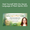 Emma Farrell presenting Heal Yourself With the Secret Language of Plant Spirits 2022 – a journey into plant consciousness, spiritual healing, and intuitive herbalism
