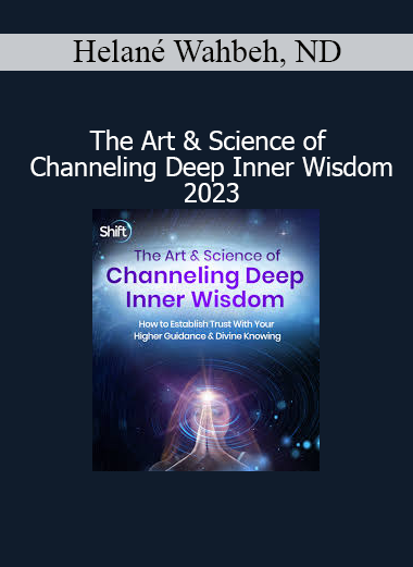 Helané Wahbeh teaching The Art and Science of Channeling Deep Inner Wisdom 2023 Course – Intuition and Consciousness Skills